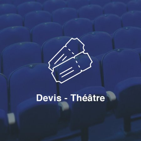 Devis - Théâtre